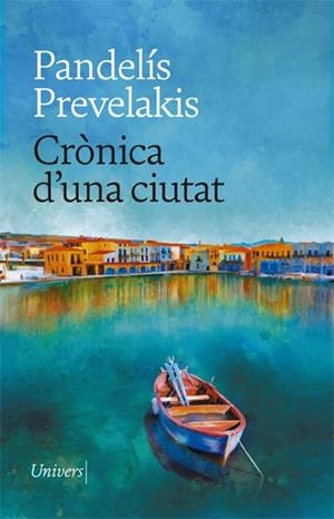 Crònica d'una ciutat | 9788418375767 | Prevelakis, Pandelís | Llibreria online de Figueres i Empordà