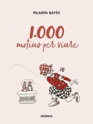 1.000 motius per viure | 9788424670788 | Bayés, Pilarín | Librería online de Figueres / Empordà