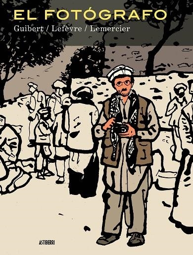 El fotógrafo | 9788416251186 | Guibert, Emmanuel / Lefèvre, Didier / Lemercier, Frédéric | Librería online de Figueres / Empordà