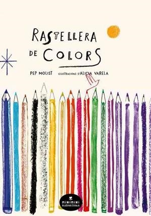 RASTELLERA DE COLORS | 9788412080896 | Molist i Sadurní, Pep | Llibreria online de Figueres i Empordà