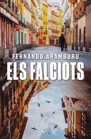 Els falciots | 9788466428194 | Aramburu, Fernando | Llibreria online de Figueres i Empordà