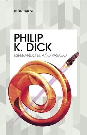 Esperando el año pasado | 9788445007426 | Dick, Philip K. | Llibreria online de Figueres i Empordà