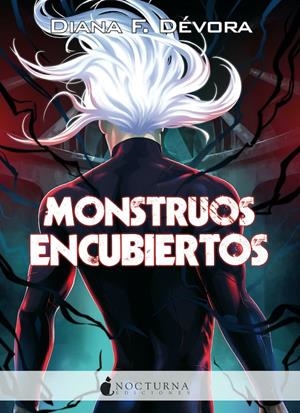 Monstruos encubiertos (SAGA MONSTRUO BUSCA MONSTRUO #02) | 9788417834982 | F. Dévora, Diana | Librería online de Figueres / Empordà