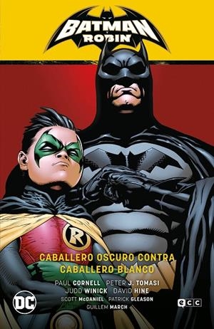 Batman y Robin #04: Caballero oscuro contra Caballero blanco (Batman Saga - | 9788418862137 | Winick, Judd/Cornell, Paul | Librería online de Figueres / Empordà