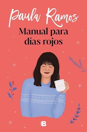 Manual para días rojos (Trilogia Ellas #01) | 9788466668521 | Ramos, Paula | Llibreria online de Figueres i Empordà