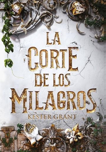 La corte de los milagros | 9788420487632 | Grant, Kit | Librería online de Figueres / Empordà