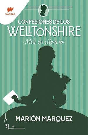 Mía en el silencio (Confesiones de los Welltonshire #02) | 9788418483226 | Marquez, Marión | Llibreria online de Figueres i Empordà
