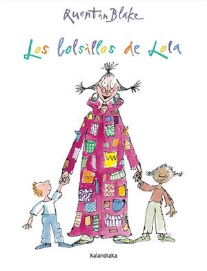 Los bolsillos de Lola | 9788492608164 | Blake, Quentin | Llibreria online de Figueres i Empordà