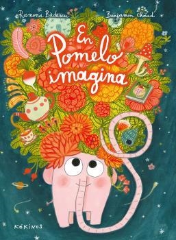 EN POMELO IMAGINA (CAT) | 9788417742508 | Bâdescu, Ramona / Chaud, Benjamin | Librería online de Figueres / Empordà