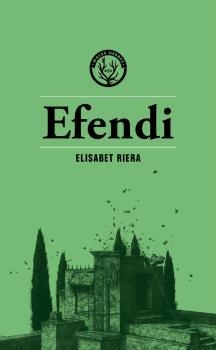 Efendi | 9788412316551 | Riera Millán, Elisabet | Llibreria online de Figueres i Empordà