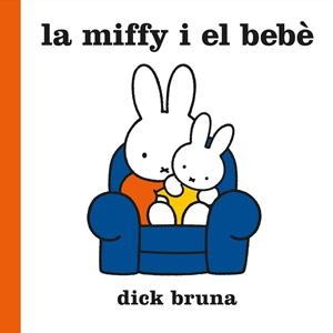 La Miffy i el bebè | 9788412368543 | Bruna, Dick | Llibreria online de Figueres i Empordà