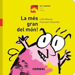 La més gran del món (PAL) | 9788491013341 | Moscon, Lilith | Llibreria online de Figueres i Empordà