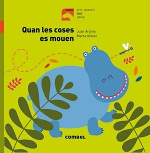 Quan les coses es mouen (PAL) | 9788491012399 | Arjona Vázquez, Juan | Llibreria online de Figueres i Empordà