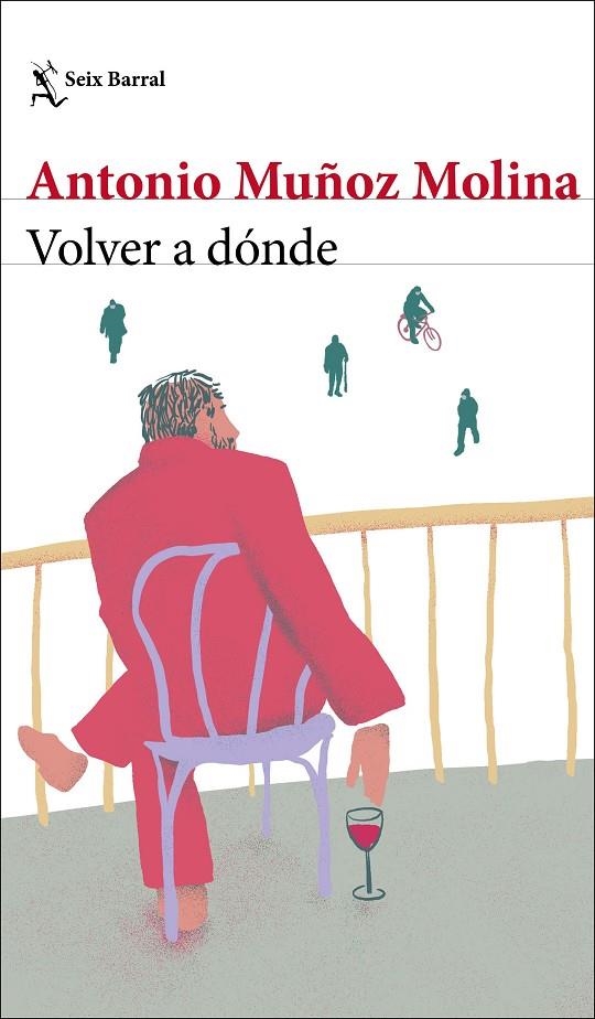 Volver a dónde | 9788432239045 | Muñoz Molina, Antonio | Llibreria online de Figueres i Empordà