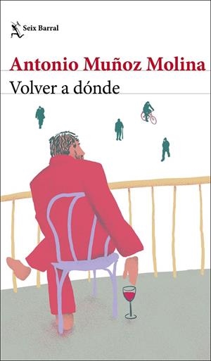 Volver a dónde | 9788432239045 | Muñoz Molina, Antonio | Llibreria online de Figueres i Empordà