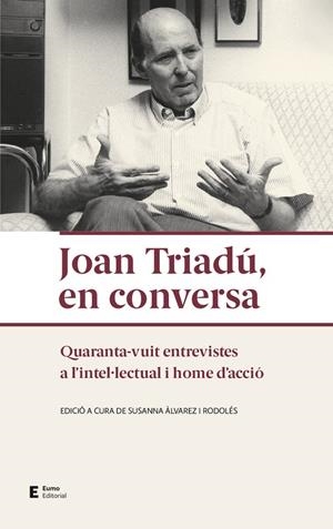 Joan Triadú, en conversa | 9788497667432 | Àlvarez Rodolés, Susanna | Librería online de Figueres / Empordà