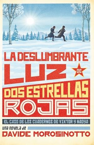 LA DESLUMBRANTE LUZ DE DOS ESTRELLAS ROJAS | 9788413922096 | Davide Morosinotto, Davide | Llibreria online de Figueres i Empordà