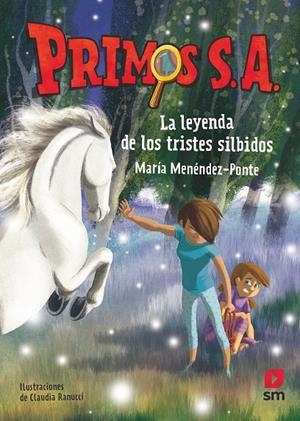 LA LEYENDA DE LOS TRISTES SILBIDOS (Primos S. A. #07) | 9788413189727 | Menéndez-Ponte, María | Llibreria online de Figueres i Empordà