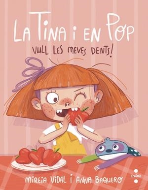 La Tina i en Pop #02. VULL LES MEVES DENTS! | 9788466150101 | Vidal Saenz, Mireia | Librería online de Figueres / Empordà