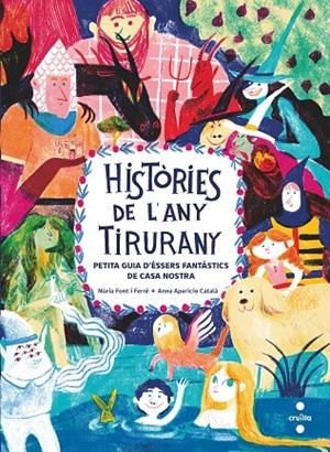HISTÒRIES DE L'ANY TIRURANY | 9788466150088 | Font i Ferré, Núria | Librería online de Figueres / Empordà