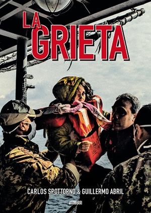 La grieta | 9788416251865 | Spottorno, Carlos/Abril, Guillermo | Llibreria online de Figueres i Empordà