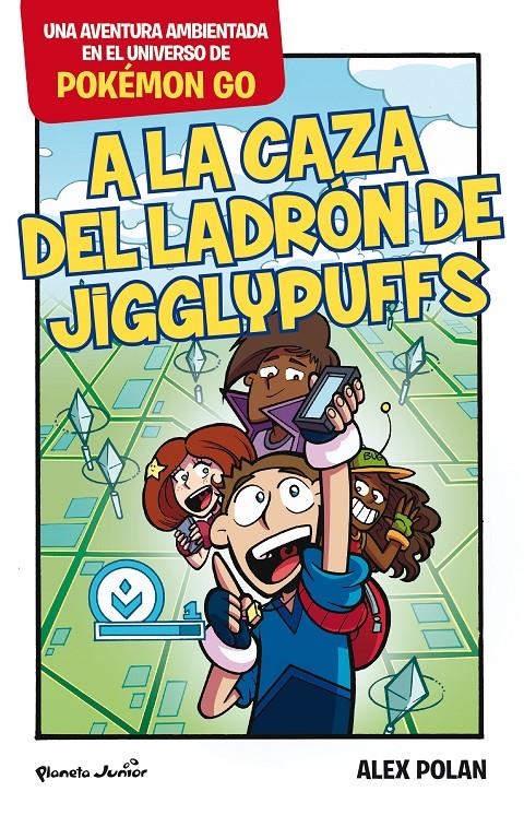 Pokémon GO. A la caza del ladrón de Jigglypuffs | 9788408165224 | Alex Polan | Llibreria online de Figueres i Empordà
