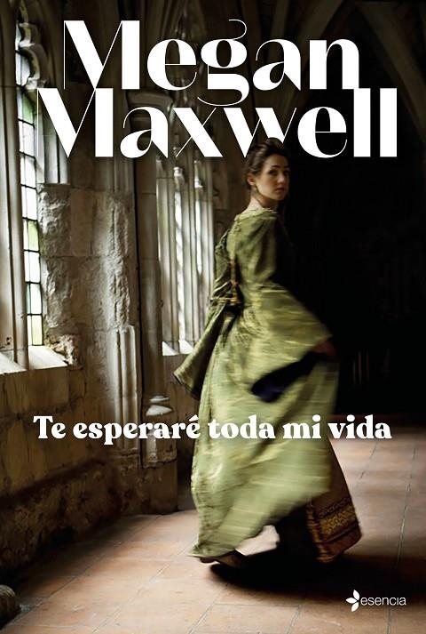 Te esperaré toda mi vida | 9788408245711 | Maxwell, Megan | Llibreria online de Figueres i Empordà