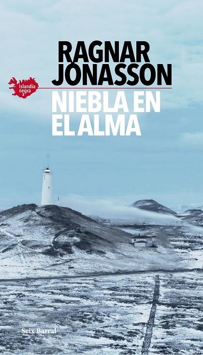 Niebla en el alma (Serie Islandia Negra  #03) | 9788432239038 | Jónasson, Ragnar | Llibreria online de Figueres i Empordà