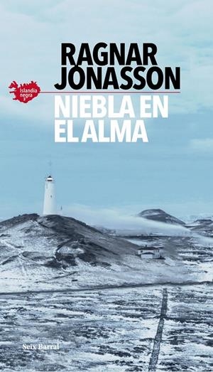 Niebla en el alma (Serie Islandia Negra  #03) | 9788432239038 | Jónasson, Ragnar | Llibreria online de Figueres i Empordà