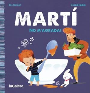 Martí. No m'agrada! | 9788424671341 | Till the Cat | Llibreria online de Figueres i Empordà
