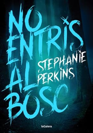No entris al bosc | 9788424668761 | Perkins, Stephanie | Librería online de Figueres / Empordà