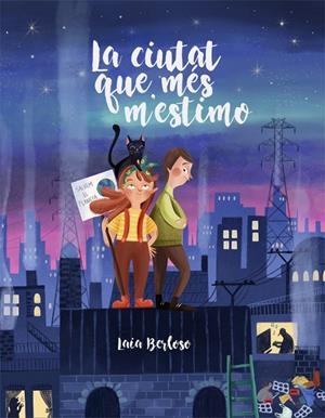 La ciutat que més m'estimo | 9788424669904 | Berloso, Laia | Librería online de Figueres / Empordà