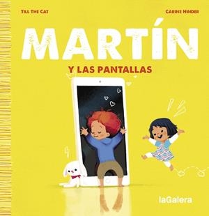 Martín y las pantallas | 9788424671389 | Till the Cat | Llibreria online de Figueres i Empordà