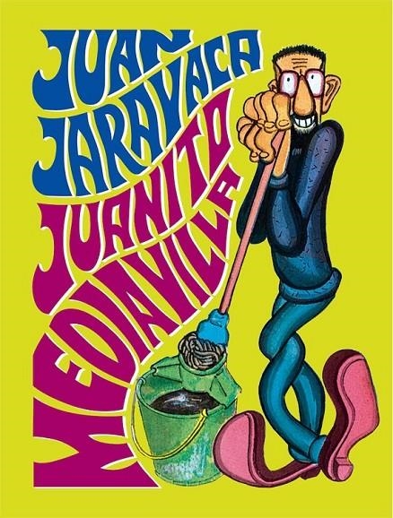 Juan Jaravaca | 9788417442897 | Mediavilla, Juanito | Llibreria online de Figueres i Empordà