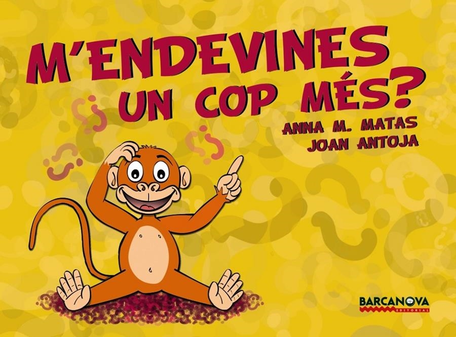 M'endevines un cop més? | 9788448926199 | Antoja, Joan/Matas, Anna M. | Llibreria online de Figueres i Empordà