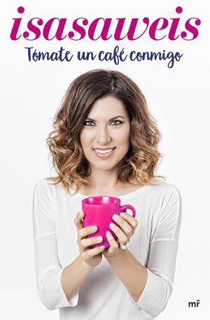 Tómate un café conmigo | 9788427043008 | Isasaweis | Llibreria online de Figueres i Empordà