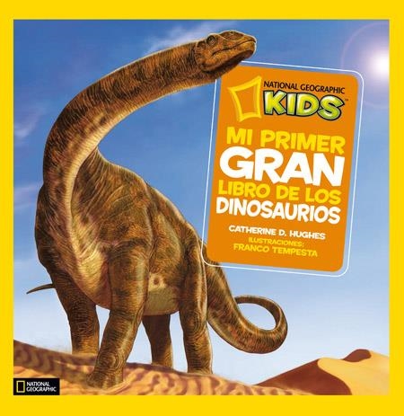 Mi primer gran libro de los dinosaurios | 9788482985909 | D. HUGHES, CATHERINE | Librería online de Figueres / Empordà