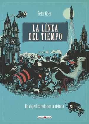 La línea del tiempo | 9788416690053 | Goes, Peter | Llibreria online de Figueres i Empordà