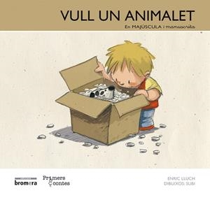 Vull un animalet (PAL)+(lligada) | 9788490260791 | Lluch Girbés, Enric | Llibreria online de Figueres i Empordà
