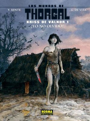 LOS MUNDOS DE THORGAL. KRISS DE VALNOR #01 | 9788467907063 | Sente, Yves/de Vita, Giulio | Llibreria online de Figueres i Empordà
