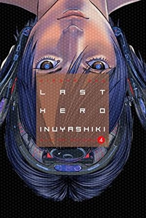 LAST HERO INUYASHIKI #04 | 9788494565793 | Hiroya, Oku | Llibreria online de Figueres i Empordà