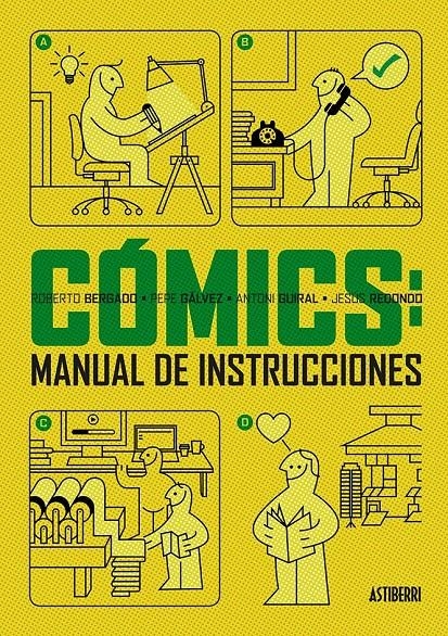 Cómics: manual de instrucciones | 9788415685999 | Guiral, Antoni/Bergado, Roberto/Gálvez, Pepe/Redondo, Jesús | Librería online de Figueres / Empordà
