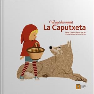 LA CAPUTXETA | 9788494209031 | MACIAS ALBA, PABLO/GAUDES TEIRA, BELEN | Llibreria online de Figueres i Empordà