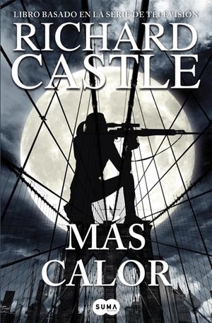 Más calor (Serie Castle 8) | 9788491290506 | CASTLE,  RICHARD | Librería online de Figueres / Empordà
