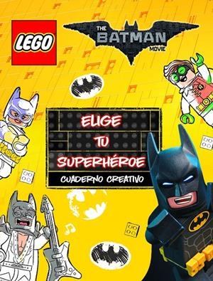 Lego Batman. Cuaderno creativo. Elige tu superhéroe | 9788408164968 | Lego | Llibreria online de Figueres i Empordà
