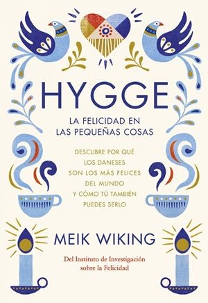 Hygge. La felicidad en las pequeñas cosas | 9788448022952 | Meik Wiking | Llibreria online de Figueres i Empordà