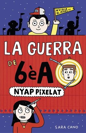 Nyap pixelat (Sèrie La guerra de 6èA 4) | 9788420485409 | CANO, SARA | Llibreria online de Figueres i Empordà