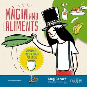 Màgia amb aliments | 9788490345610 | Gerard, Mag | Librería online de Figueres / Empordà