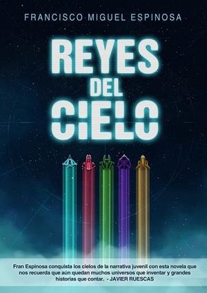 REYES DEL CIELO | 9788416961887 | Espinosa, Francisco Miguel | Librería online de Figueres / Empordà