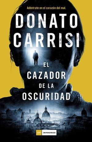 El cazador de la oscuridad | 9788416634712 | Carrisi, Donato | Llibreria online de Figueres i Empordà